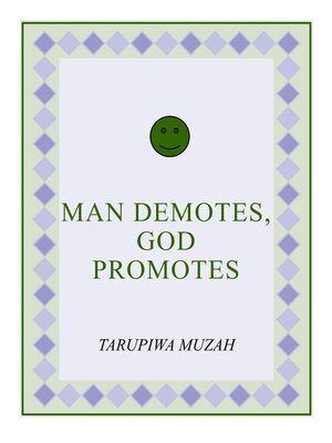 cover image of Man Demotes, God Promotes